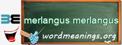 WordMeaning blackboard for merlangus merlangus